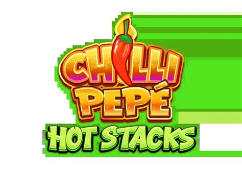 Chilli Pepe Hot Stacks brabet